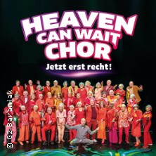 Heaven Can Wait Chor - Jetzt erst recht!